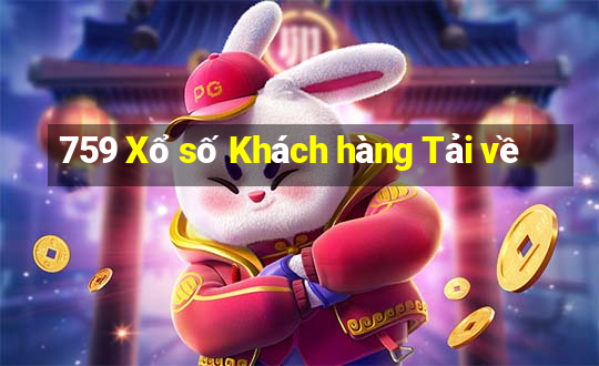 759 Xổ số Khách hàng Tải về