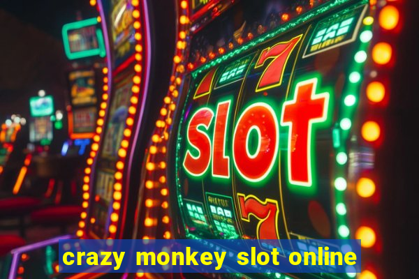 crazy monkey slot online