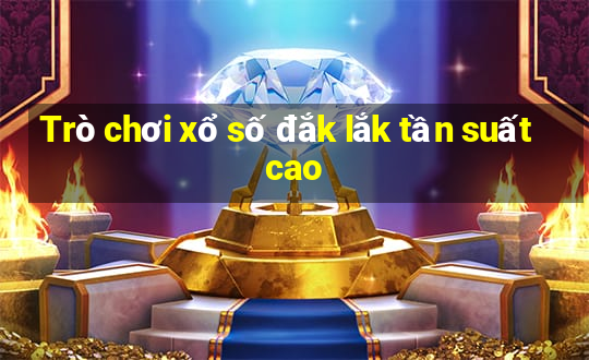 Trò chơi xổ số đắk lắk tần suất cao