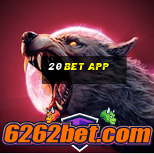 20 bet app