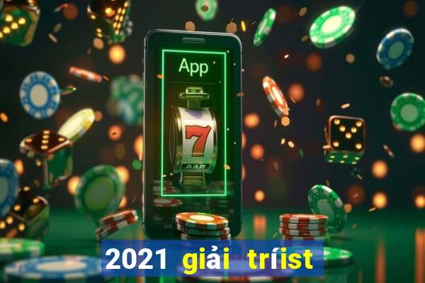 2021 giải tríist Land 4