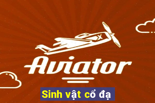 Sinh vật cổ đạ