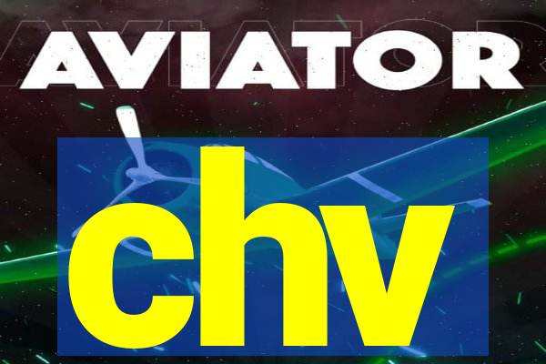 chv