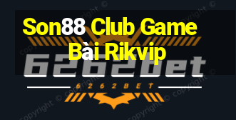 Son88 Club Game Bài Rikvip