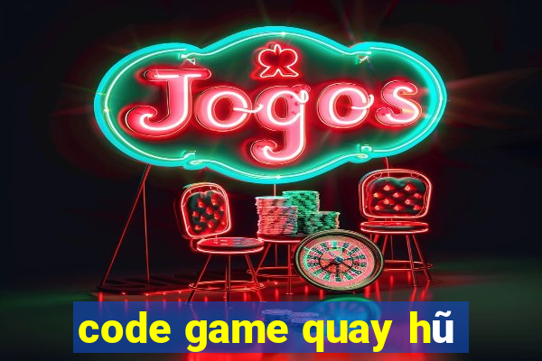 code game quay hũ