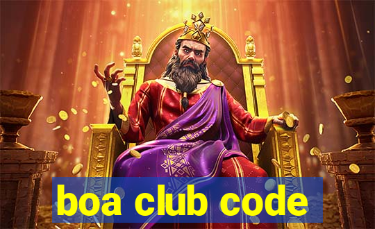 boa club code