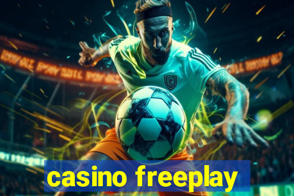 casino freeplay