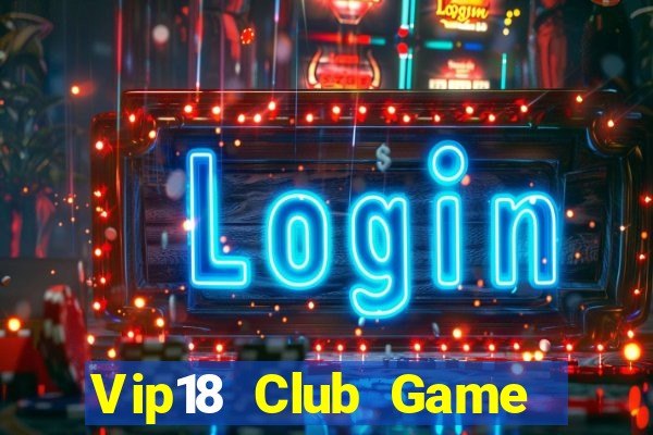 Vip18 Club Game Bài Twin