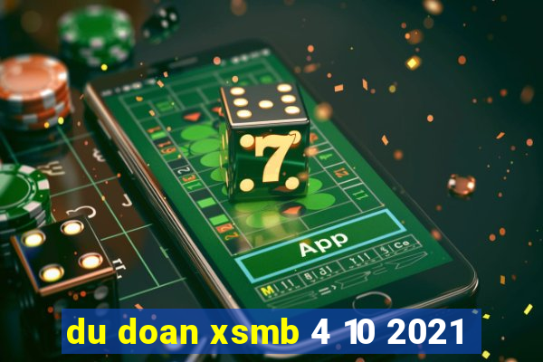 du doan xsmb 4 10 2021