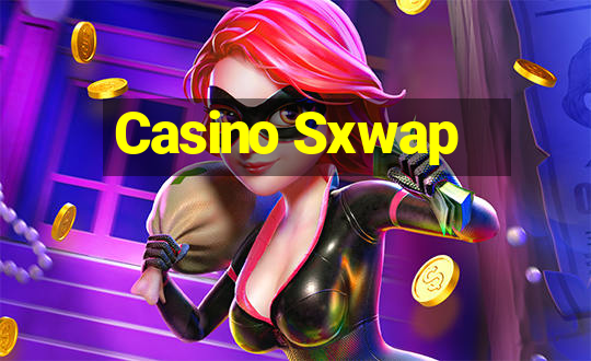 Casino Sxwap