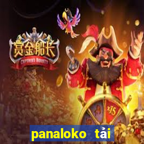 panaloko tải xuống app