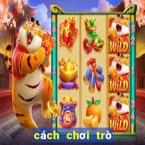 cách chơi trò mậu binh