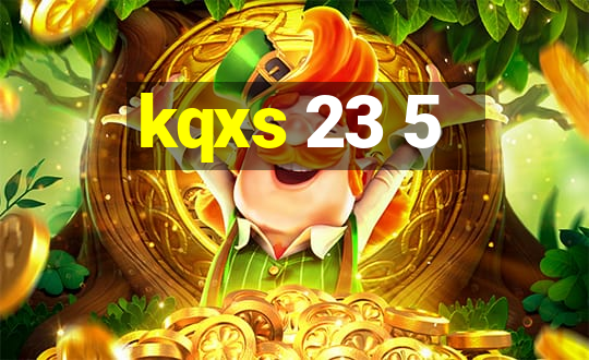 kqxs 23 5