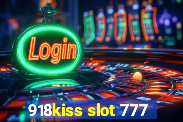 918kiss slot 777