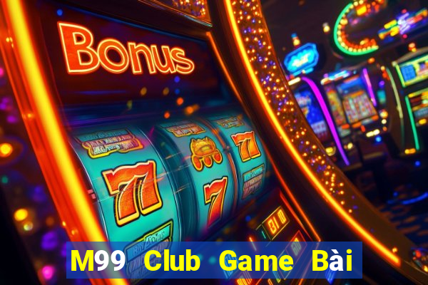 M99 Club Game Bài Poker Đổi Thưởng