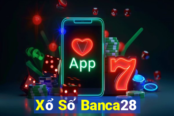 Xổ Số Banca28