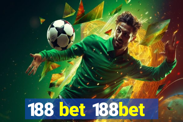 188 bet 188bet