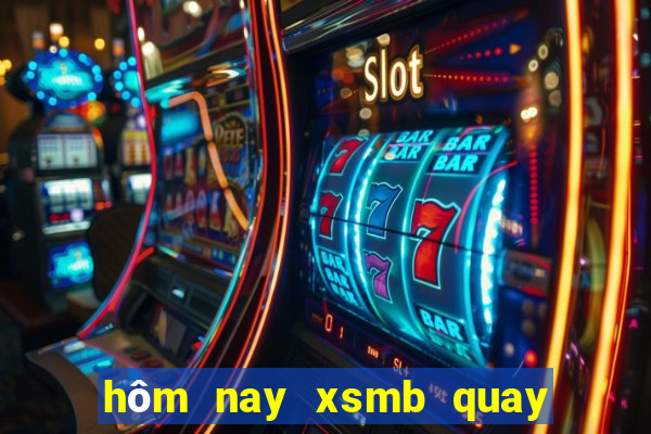 hôm nay xsmb quay ở đâu