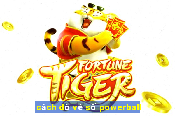 cách dò vé số powerball