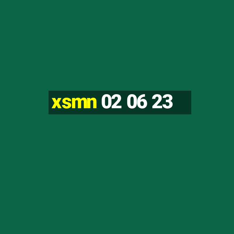 xsmn 02 06 23