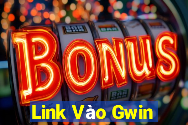 Link Vào Gwin