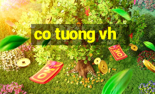 co tuong vh