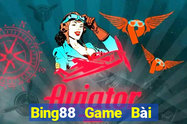 Bing88 Game Bài Phái Mạnh