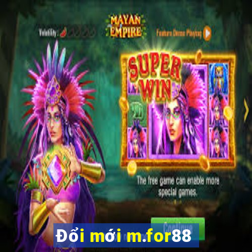 Đổi mới m.for88