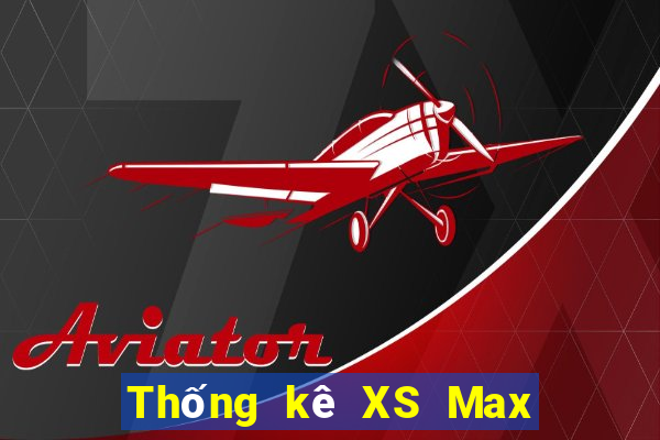 Thống kê XS Max 3D thứ hai