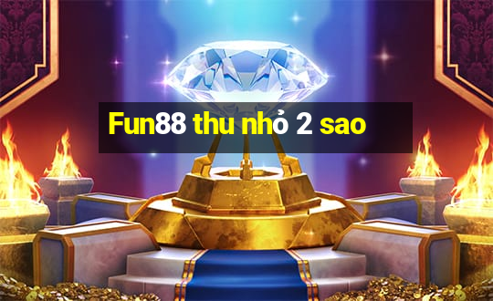 Fun88 thu nhỏ 2 sao