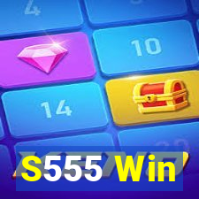 S555 Win