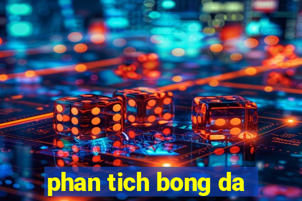 phan tich bong da