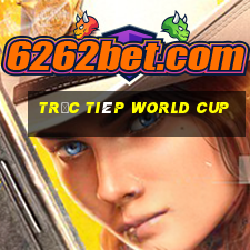 trực tiêp world cup