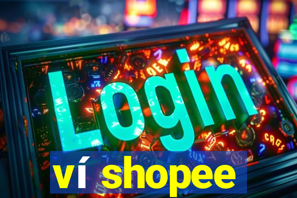 ví shopee