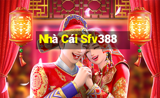 Nhà Cái Sfv388