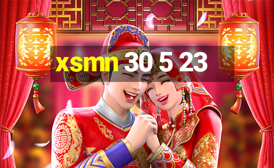 xsmn 30 5 23