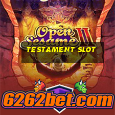 testament slot