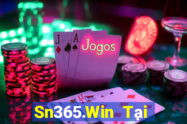 Sn365.Win Tại Game Bài Đổi Thưởng