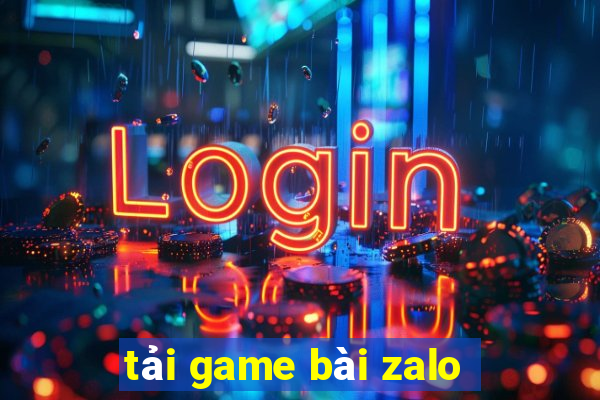 tải game bài zalo