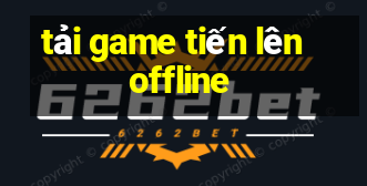 tai game tien len offline