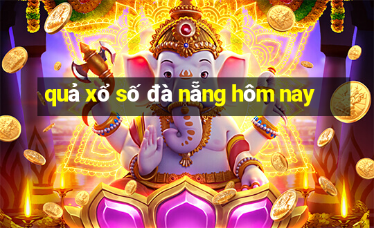 quả xổ số đà nẵng hôm nay