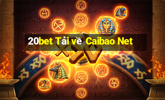 20bet Tải về Caibao Net