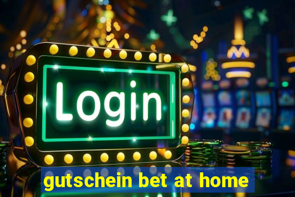 gutschein bet at home