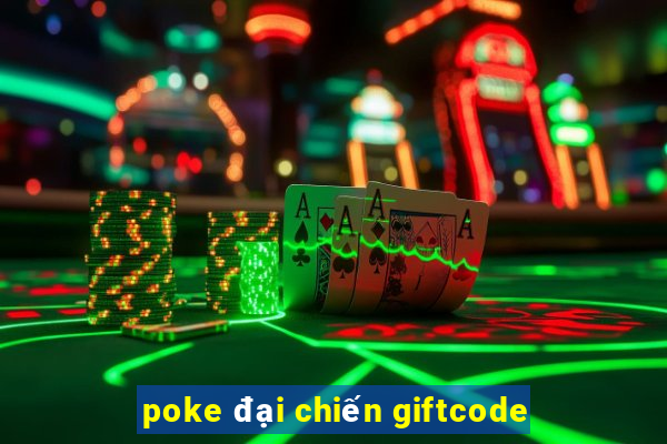 poke đại chiến giftcode