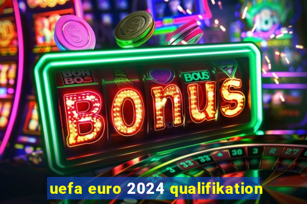 uefa euro 2024 qualifikation