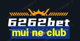 mui ne club