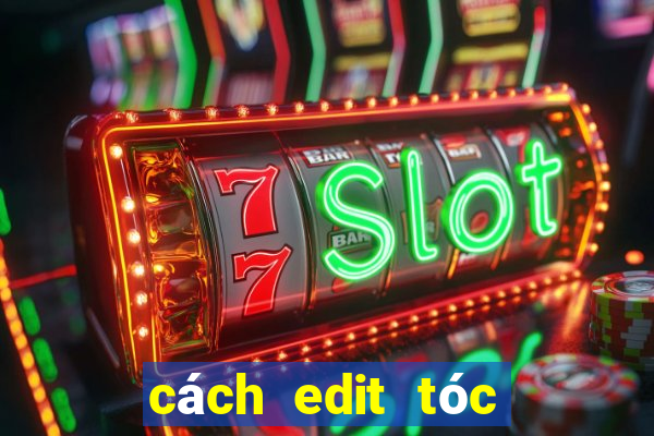 cách edit tóc gacha club