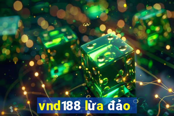 vnd188 lừa đảo