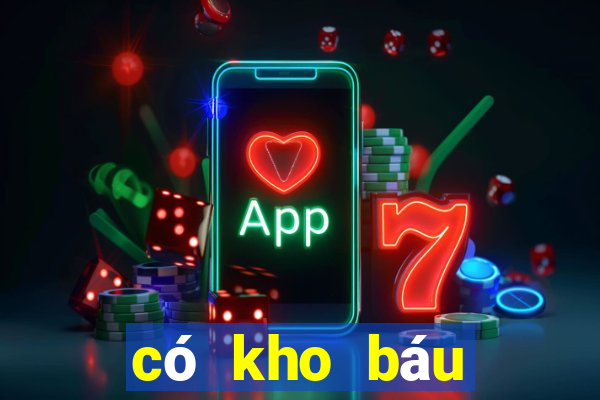 có kho báu huyền thoại