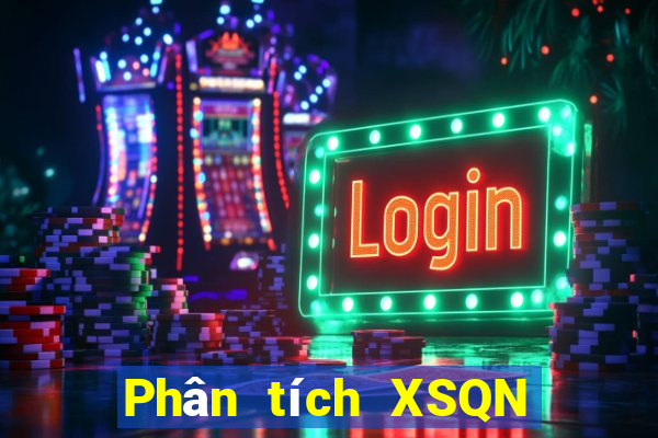 Phân tích XSQN ngày 9